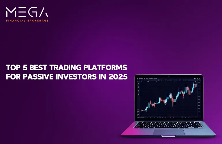 Top 5 Best Trading Platforms for Passive Investors